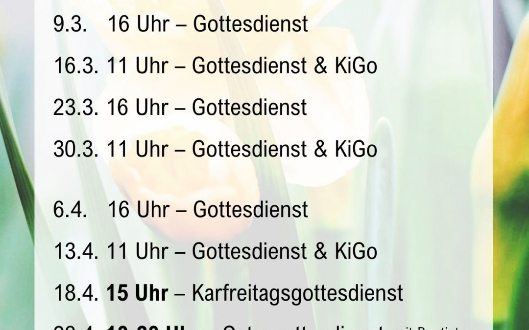 Gottesdienste März & April 2025