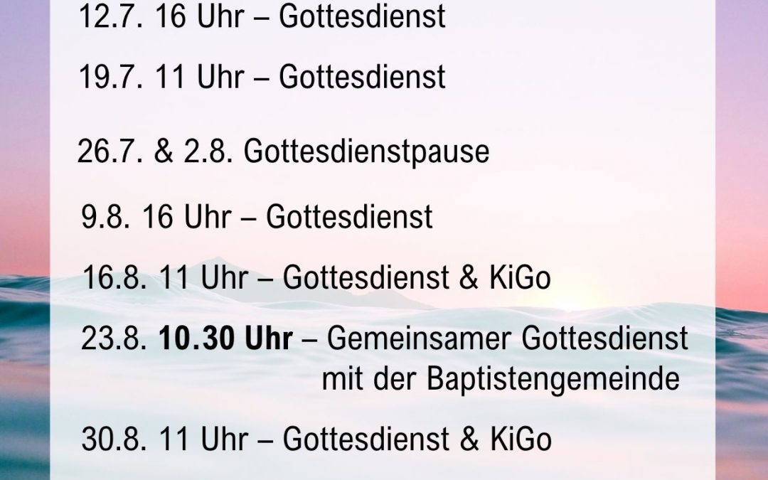 Gottesdienste Juli & August 2026